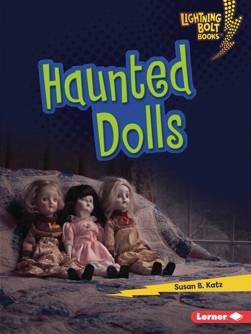 Title details for Haunted Dolls by Susan B. Katz - Available